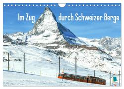 Im Zug durch Schweizer Berge (Wandkalender 2024 DIN A4 quer), CALVENDO Monatskalender von CALVENDO,  CALVENDO
