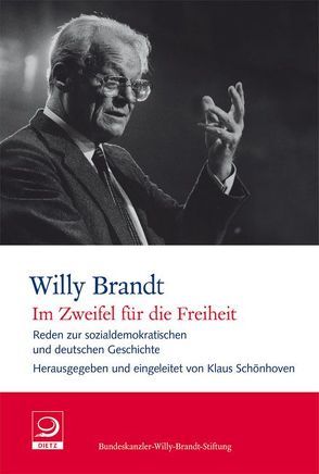 „Im Zweifel für die Freiheit“ von Brandt,  Willy, Schönhoven,  Klaus