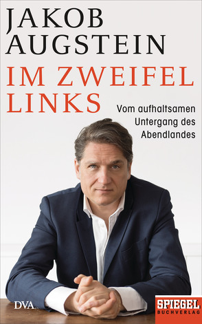 Im Zweifel links von Augstein,  Jakob