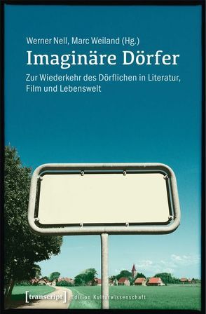 Imaginäre Dörfer von Nell,  Werner, Weiland,  Marc