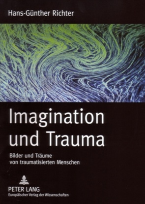Imagination und Trauma von Richter,  Hans-Günther