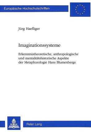 Imaginationssysteme von Haefliger,  Jürg