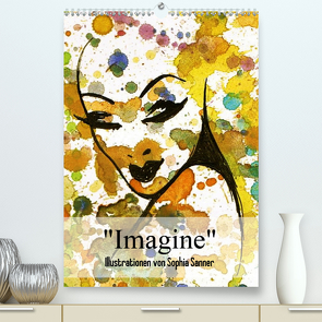 Imagine – Illustrationen von Sophia Sanner (Premium, hochwertiger DIN A2 Wandkalender 2020, Kunstdruck in Hochglanz) von Sanner,  Sophia
