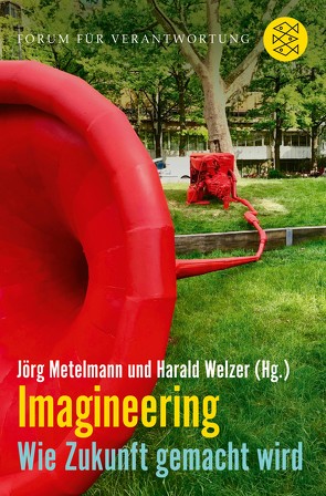 Imagineering von Metelmann,  Jörg, Welzer,  Harald