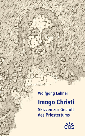 Imago Christi von Lehner,  Wolfgang