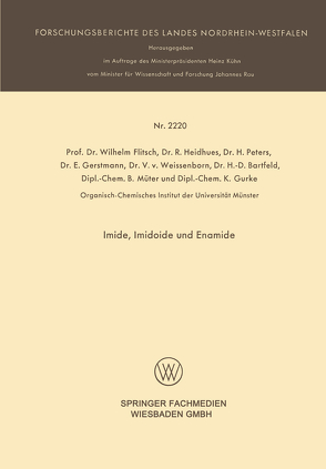Imide, Imidoide und Enamide von Bartfeld,  H.-D., Flitsch,  Wilhelm, Gerstmann,  E., Gurke,  K. Gurke, Heidhues,  R., Müter,  B., Peters,  H., v. Weissenborn,  V.