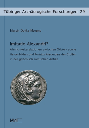 Imitatio Alexandri? von Dorka Moreno,  Martin