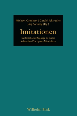 Imitationen von Auge,  Oliver, Bihrer,  Andreas, Brenner,  Danica, Cardelle de Hartmann,  Carmen, De Rentiis,  Dina, Grünbart,  Michael, Hahn,  Alois, Hausen,  Friedrich, Kintzinger,  Martin, Mueller,  Axel, Müller,  Matthias, Reinsch,  Diether Roderich, Schmitt,  Jean-Claude, Schwedler,  Gerald, Sonntag,  Jörg, Youssef,  Ramy