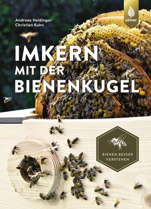 Imkern mit der Bienenkugel von Heidinger,  Andreas, Kuhn,  Christian