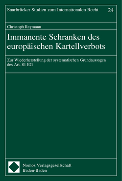 Immanente Schranken des europäischen Kartellverbots von Reymann,  Christoph