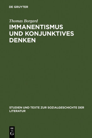 Immanentismus und konjunktives Denken von Borgard,  Thomas