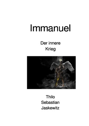 Immanuel Der Innere Krieg von Jaskewitz,  Thilo Sebastian