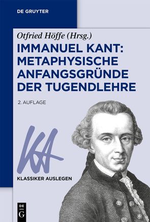 Immanuel Kant: Metaphysische Anfangsgründe der Tugendlehre von Höffe,  Otfried