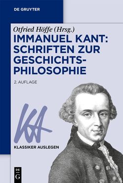 Immanuel Kant: Schriften zur Geschichtsphilosophie von Höffe,  Otfried