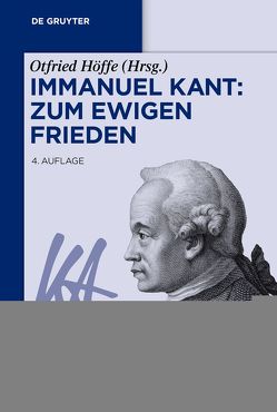 Immanuel Kant: Zum ewigen Frieden von Höffe,  Otfried