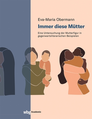 Immer diese Mütter von Obermann,  Eva-Maria