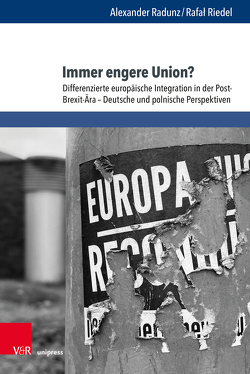 Immer engere Union? von Radunz,  Alexander, Riedel,  Rafał