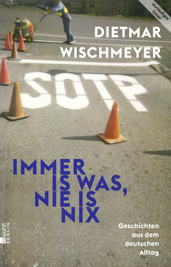 Immer is was, nie is nix von Wischmeyer,  Dietmar