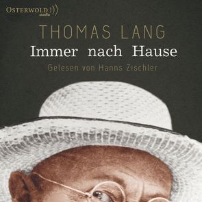 Immer nach Hause von Lang,  Thomas, Zischler,  Hanns