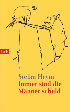 Immer sind die Männer schuld von Heym,  Stefan