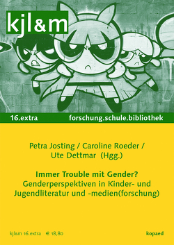 Immer Trouble mit Gender? von Dettmar,  Ute, Josting,  Petra, Roeder,  Caroline