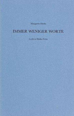 Immer weniger Worte von Dierks,  Margarete, Vahle,  Fritz, Vahle,  Inge