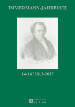 Immermann-Jahrbuch 14–16 / 2013–2015 von Hasubek,  Peter, Vonhoff,  Gert
