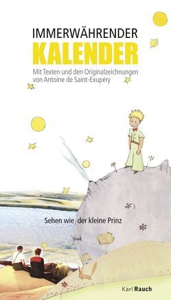 Der Kleine Prinz. Immerwährender Kalender von Aurelio,  Tullio