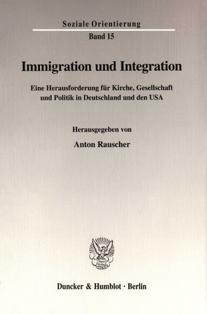 Immigration und Integration. von Rauscher,  Anton