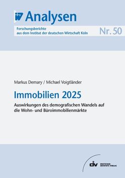 Immobilien 2025 von Demary,  Markus, Voigtländer,  Michael