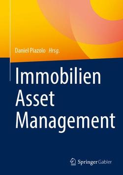 Immobilien Asset Management von Piazolo,  Daniel