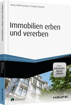 Immobilien erben und vererben – inkl. Arbeitshilfen online von Finsterlin,  Claudia, Fischl-Obermayer,  Agnes