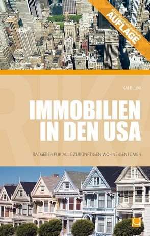 Immobilien in den USA von Blum,  Kai
