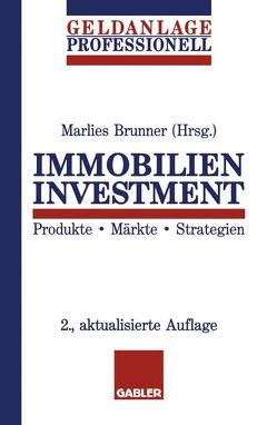 Immobilien Investment von Brunner,  Marlies