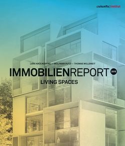 Immobilien Report 2015 von Krückeberg,  Lars, Putz,  Wolfram, Willemeit,  Thomas, Zukunftsinstitut GmbH
