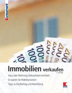 Immobilien verkaufen von Bruckner,  Erwin, Gruber,  Martin, Verein für Konsumenteninformation