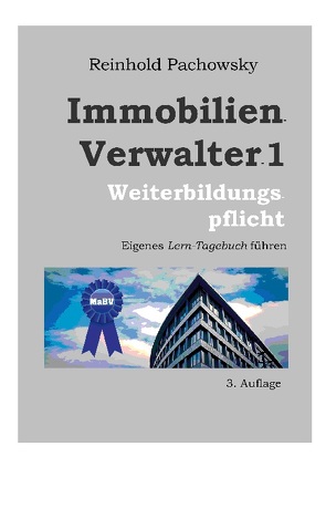 Immobilien-Verwalter1 Weiterbildungspflicht von Pachowsky,  Reinhold