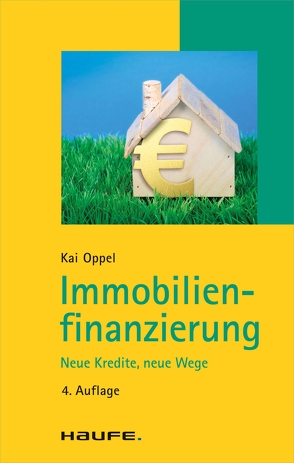 Immobilienfinanzierung von Oppel,  Kai, Radtke,  Sven