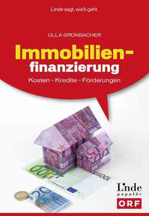 Immobilienfinanzierung von Grünbacher,  Ulla