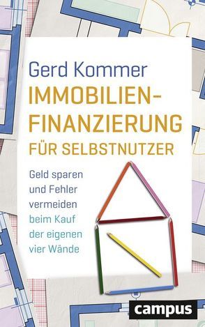 Immobilienfinanzierung für Selbstnutzer von Kommer,  Gerd