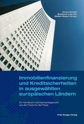 Immobilienfinanzierung und Kreditsicherheiten in ausgewählten europäischen Ländern von CBBL, Meyer,  Stefan