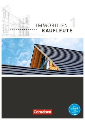 Immobilienkaufleute – Ausgabe 2012 – Band 1: Lernfelder 1-5 von Lengwinat,  Manuela, Wenzel,  Dirk, Wünsche,  Manfred