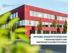 Immobilienzertifizierung – Nachhaltigkeit und Wirtschaftlichkeit im Fokus von TÜV Rheinland Industrie Service GmbH in Zusammenarbeit mit ifes GmbH