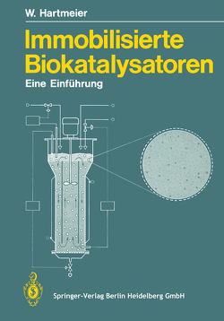 Immobilisierte Biokatalysatoren von Hartmeier,  Winfried