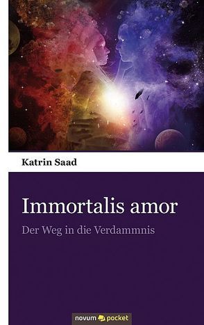 Immortalis amor von Saad,  Katrin