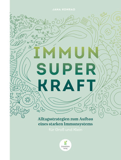 Immun Super Kraft von Konrad,  Jana