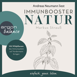 Immunbooster Natur von Neumann,  Andreas, Strauß,  Markus