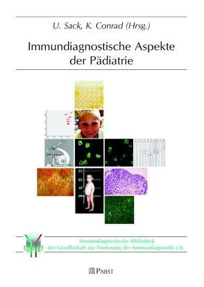 Immundiagnostische Aspekte der Pädiatrie von Conrad,  K., Sack,  U.