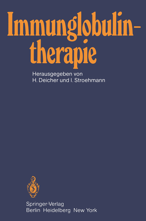 Immunglobulintherapie von Borberg,  H., Deicher,  H., Stroehmann,  I.