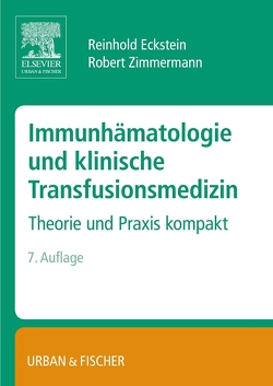Immunhämatologie und klinische Transfusionsmedizin von Eckstein,  Reinhold, Zimmermann,  Robert